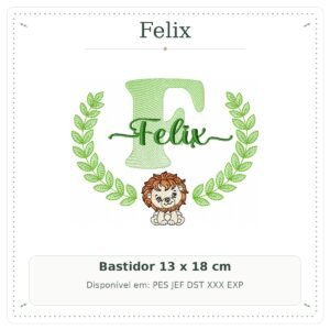 Matriz de Bordado Nome Felix com Leão Safari 13x18