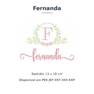 Matriz de Bordado Nome Fernanda Raminho e Rosas 13x18