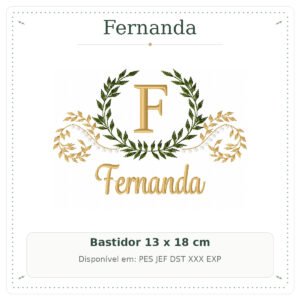 Matriz de Bordado Nome Fernanda Arabesco com Ramo Luxo 13x18
