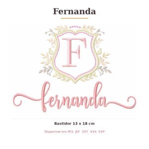 Matriz de Bordado Nome Fernanda Brasão 13x18