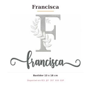 Matriz de Bordado Nome Francisca Ramos