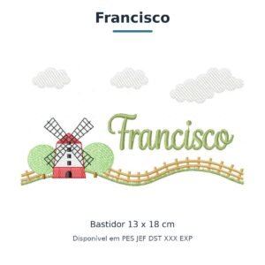 Matriz de Bordado Nome Francisco Fazendinha 13x18