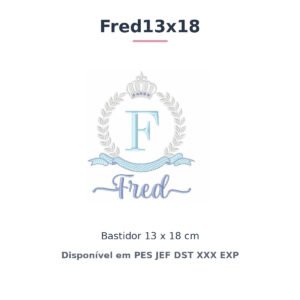 Matriz de Bordado Nome Fred Coroa 13x18