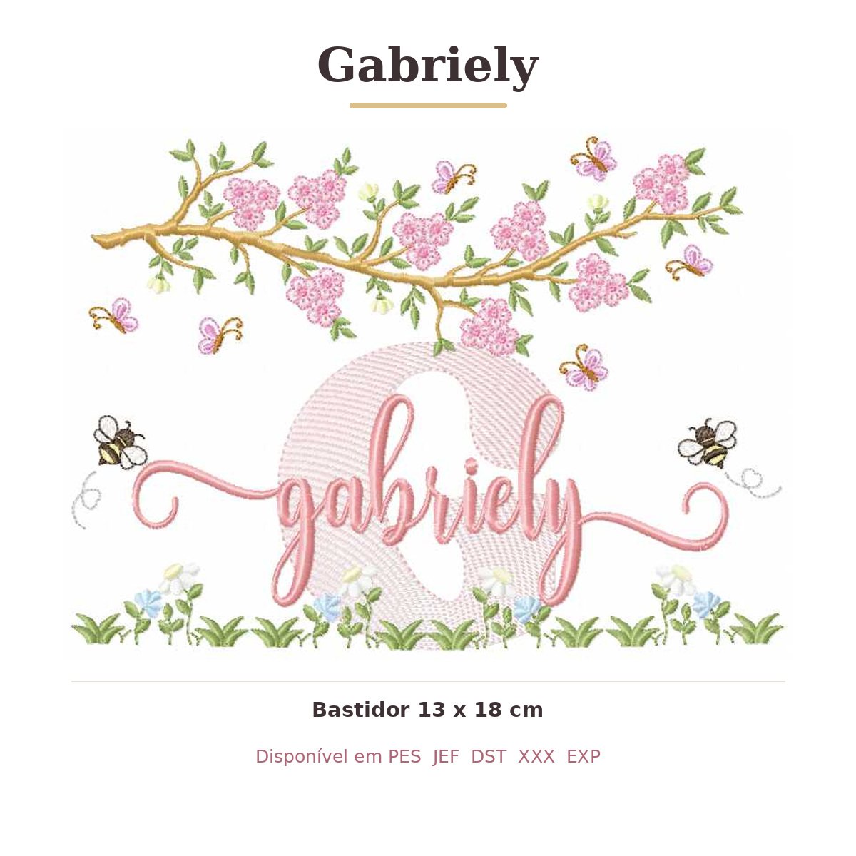 Matriz de Bordado Nome Gabriely Jardim e Abelhas 13x18