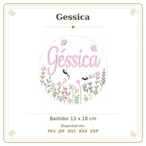 Matriz de Bordado Nome Gessica Bastidor Feminino Jardim de Borboletas e Flores 13x18