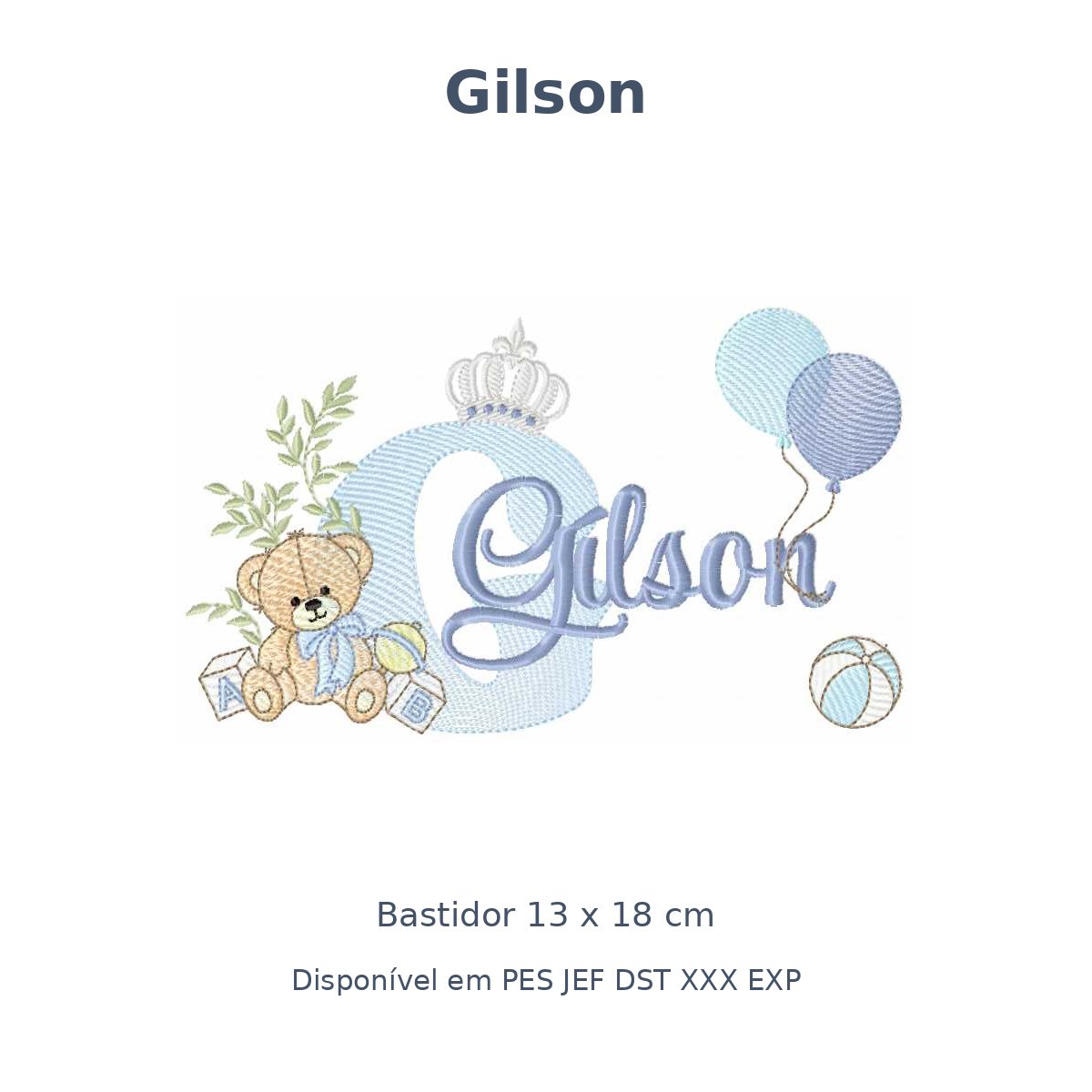 Matriz Nome Gilson Ursinho Com Balão e Coroa