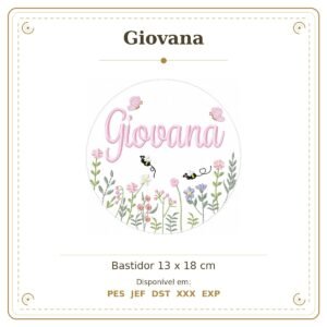 Matriz de Bordado Nome Giovana Bastidor Feminino Jardim de Borboletas e Flores 13x18
