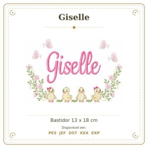 Matriz de Bordado Nome Giselle Patinhos Menina 13x18