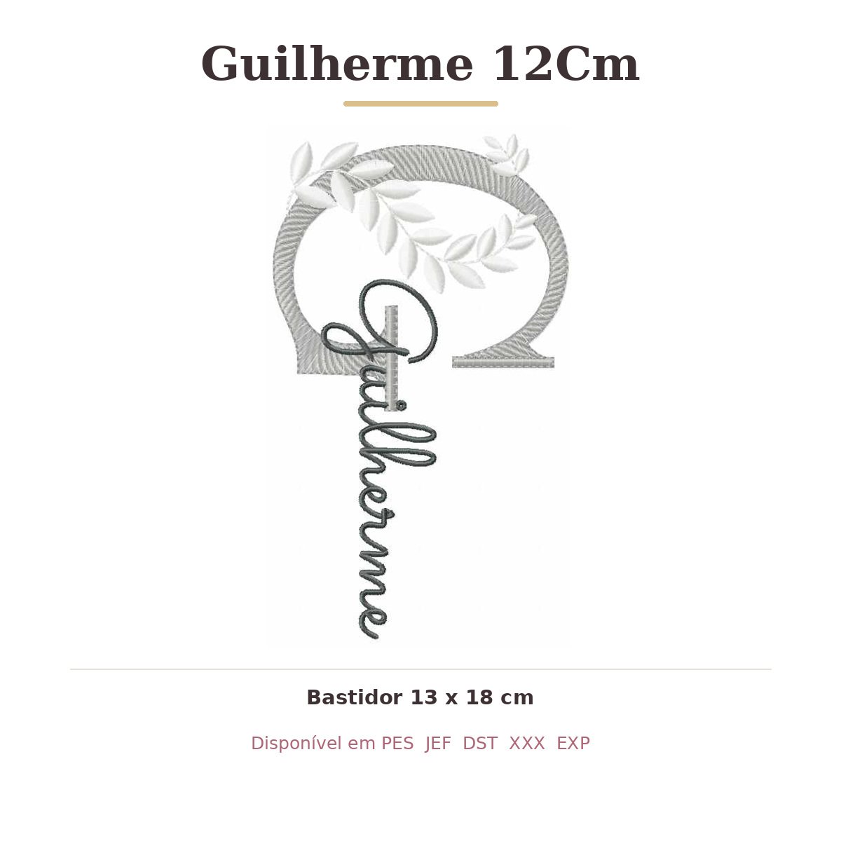 Matriz de Bordado Nome Guilherme 12Cm Ramos