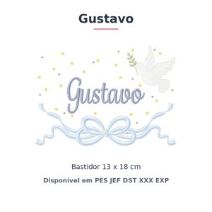 Matriz de Bordado Nome Gustavo Batizado Pomba Branca 13x18