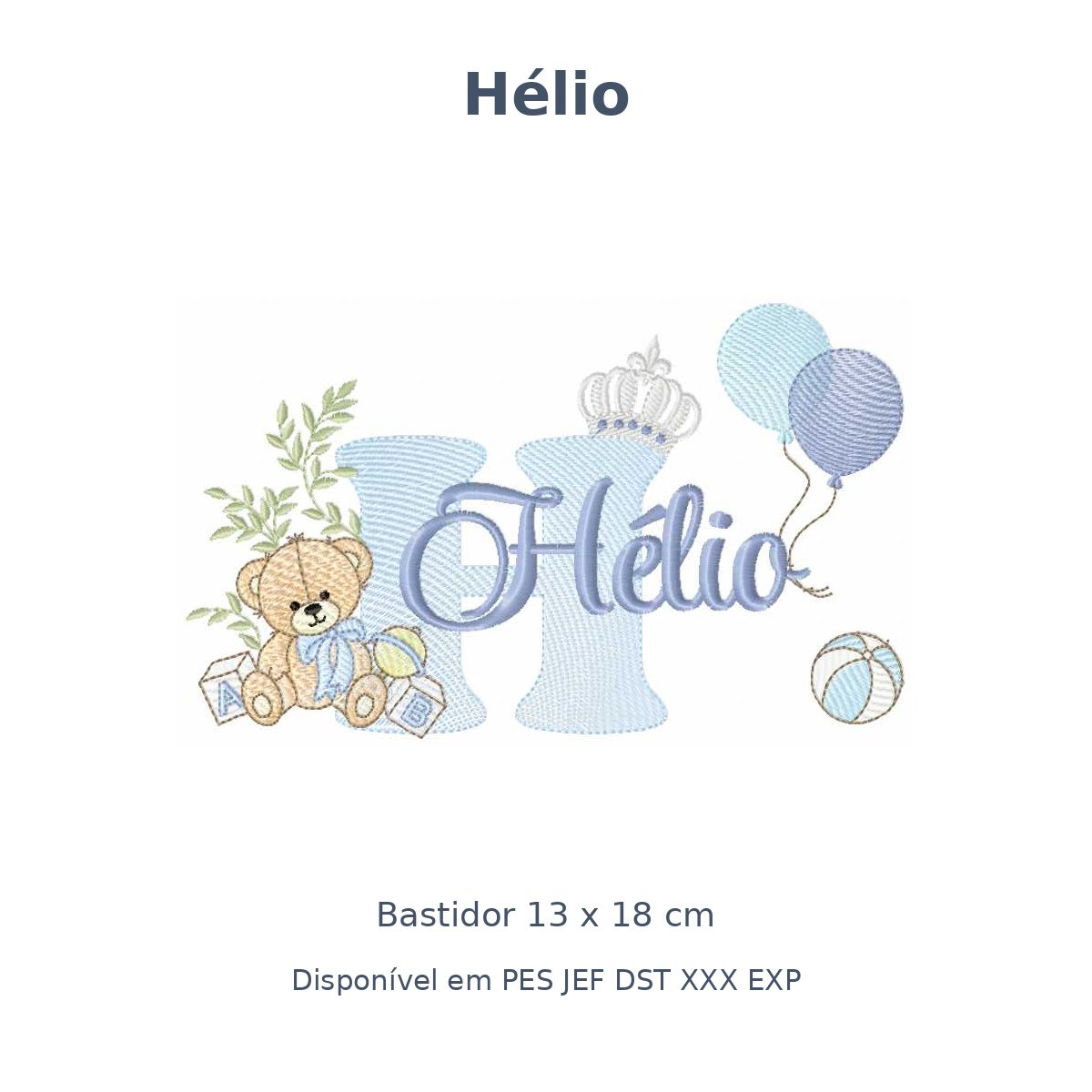 Matriz Nome Hélio Ursinho Com Balão e Coroa