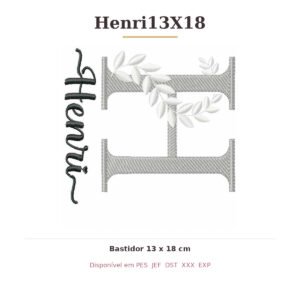 Matriz de Bordado Nome Henri13X18 Ramos