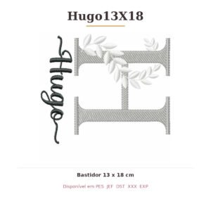Matriz de Bordado Nome Hugo13X18 Ramos