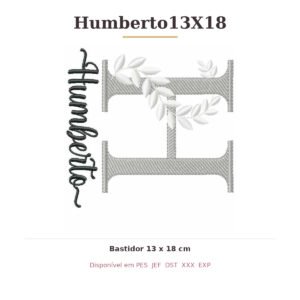 Matriz de Bordado Nome Humberto13X18 Ramos
