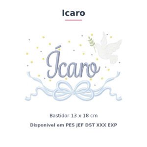 Matriz de Bordado Nome Icaro Batizado Pomba Branca 13x18