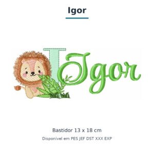 Matriz de Bordado Nome Igor Leão Safari 13x18
