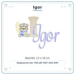 Matriz de Bordado Nome Igor Ursinho Menino Baby Sobreposto 13x18