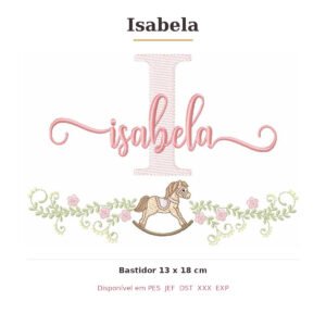 Matriz de Bordado Nome Isabela Cavalinhos 13x18