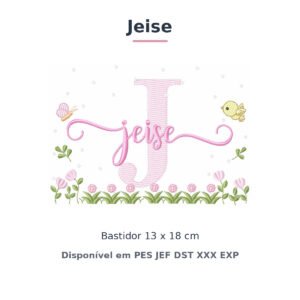 Matriz de Bordado Nome Jeise Jardim Flores e Pássaros 13x18