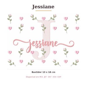 Matriz de Bordado Nome Jessiane Tulipas 13x18