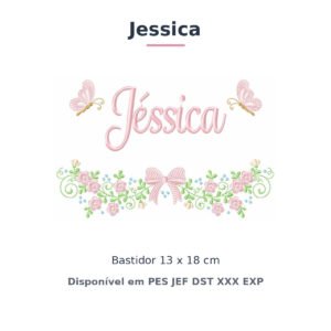 Matriz de Bordado Nome Jessica Laços e Borboletas 2 13x18