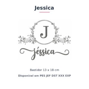 Matriz de Bordado Nome Jessica Nobresa Ramo Delicado 13x18
