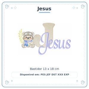 Matriz de Bordado Nome Jesus Ursinho Menino Baby Sobreposto 13x18