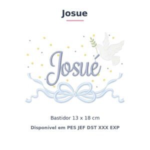 Matriz de Bordado Nome Josue Batizado Pomba Branca 13x18