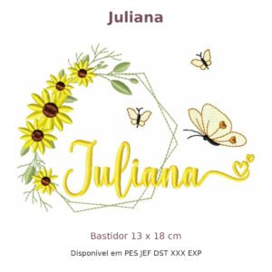 Matriz de Bordado Nome Juliana Girassol 13x18