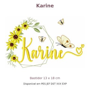 Matriz de Bordado Nome Karine Girassol 13x18