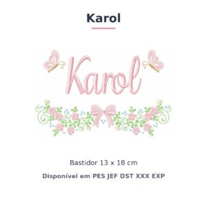 Matriz de Bordado Nome Karol Laços e Borboletas 2 13x18