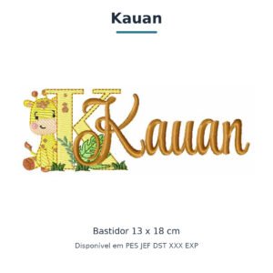 Matriz de Bordado Nome Kauan Girafinha Safari 13x18