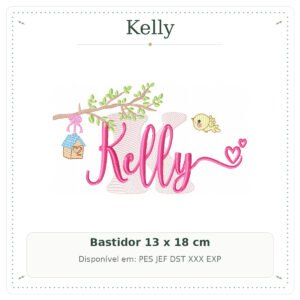 Matriz de Bordado Nome Kelly Jardim de Pássaros e Galhos 13x18