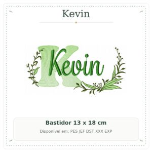 Matriz de Bordado Nome Kevin Folhas e Ramos Sobreposto 13x18