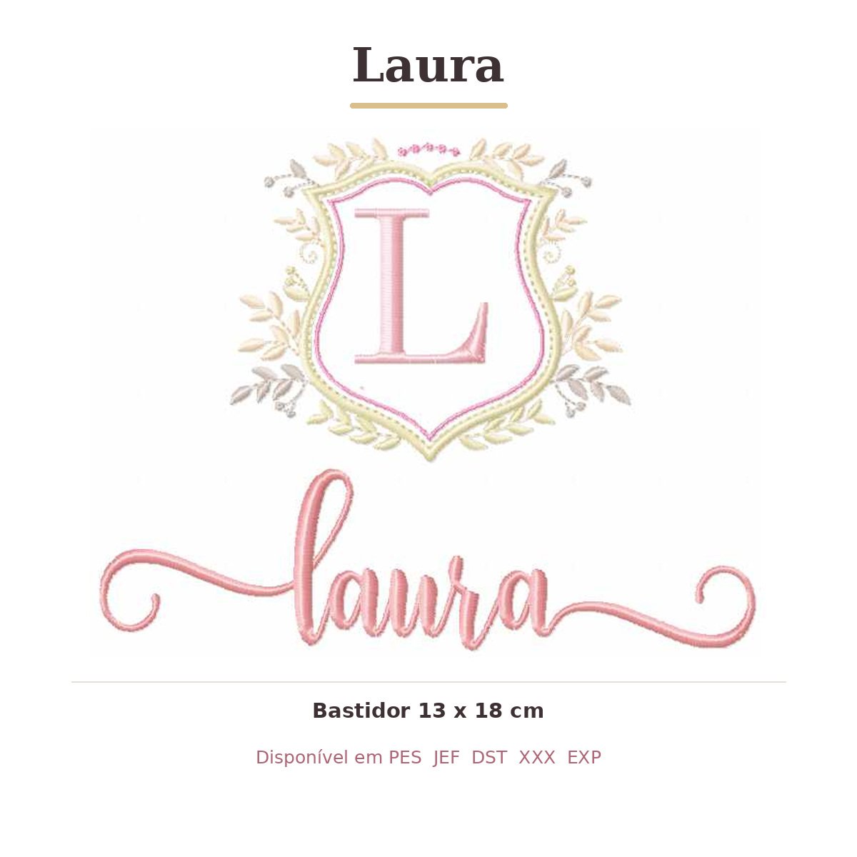 Matriz de Bordado Nome Laura Brasão 13x18