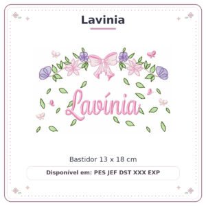 Matriz de Bordado Nome Lavinia Flores de Amor 13x18