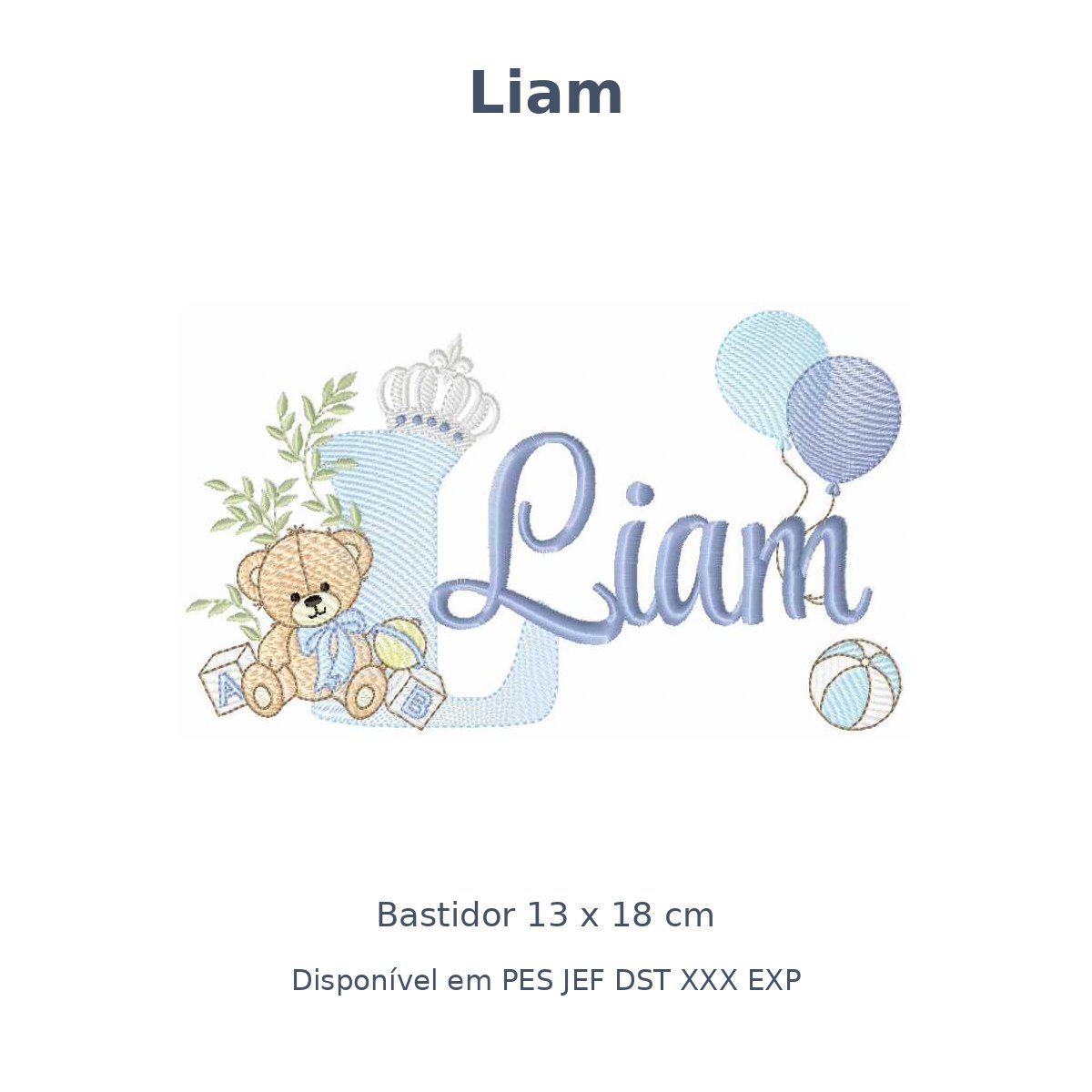 Matriz Nome Liam Ursinho Com Balão e Coroa