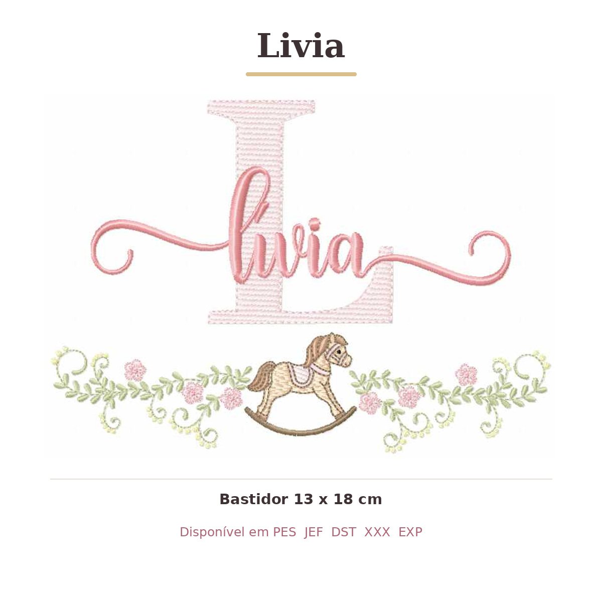 Matriz de Bordado Nome Livia Cavalinhos 13x18