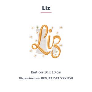 Matriz de Bordado Nome Liz Margaridas 10x10