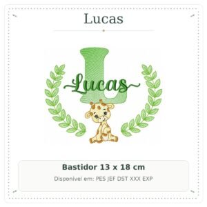 Matriz de Bordado Nome Lucas com Girafinha Safari 13x18