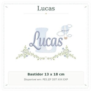 Matriz de Bordado Nome Lucas Balão e Nuvens com Raminho Delicado 13x18