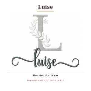 Matriz de Bordado Nome Luise Ramos