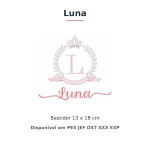 Matriz de Bordado Nome Luna Coroa 13x18