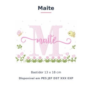 Matriz de Bordado Nome Maite Jardim Flores e Pássaros 13x18