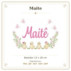 Matriz de Bordado Nome Maite Patinhos Menina 13x18