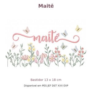 Matriz de Bordado Nome Maitê Jardim 13x18