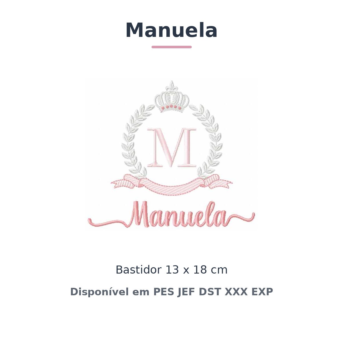 Matriz de Bordado Nome Manuela Coroa 13x18