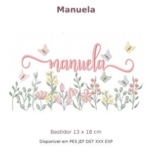 Matriz de Bordado Nome Manuela Jardim 13x18