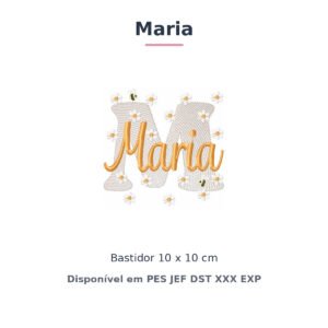 Matriz de Bordado Nome Maria Margaridas 10x10