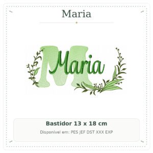 Matriz de Bordado Nome Maria Folhas e Ramos Sobreposto 13x18